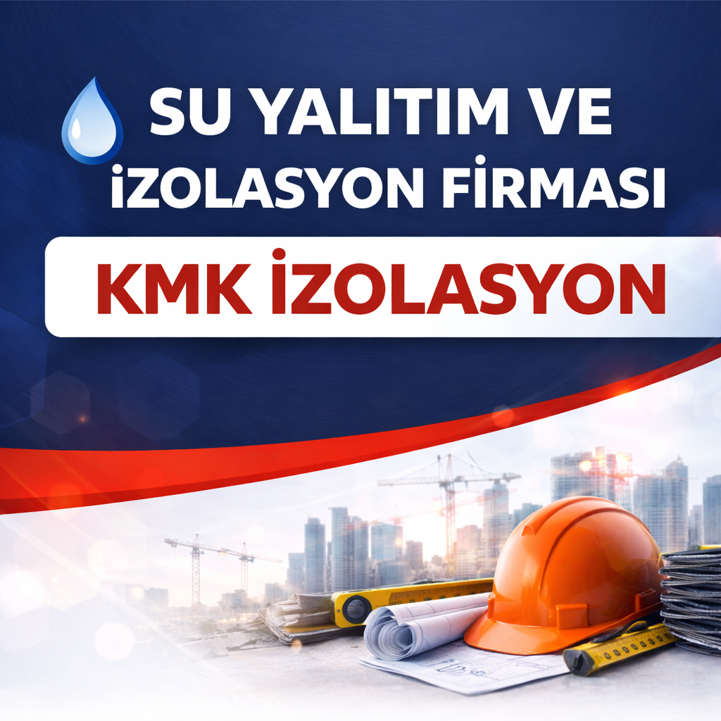 kmk izolasyon hakkımzıda-su yalıtım ve izolasyon